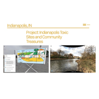 Presentation of Indianapolis Toxic Sites and Community Treasures Virtual Tour